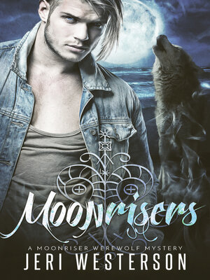 cover image of Moonrisers; a Werewolf Mystery